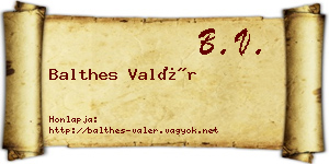 Balthes Valér névjegykártya